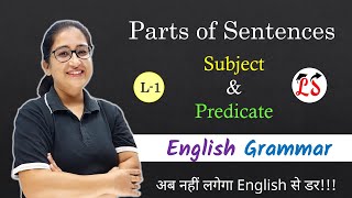 L1 Parts of Sentences  Sentence  Subject and Predicate  English Grammar [upl. by Nicolella507]