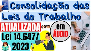 DO CONTRATO INDIVIDUAL DO TRABALHO  Arts 442 a 456A  CLT em áudio ATUALIZADA 2023 [upl. by Ahsac]