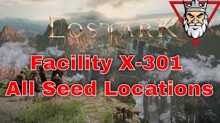 Lost Ark  Facility X301  All Mokoko Seed Locations [upl. by Plume]