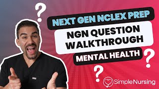 Next Gen NCLEX Questions amp Rationales Walkthroughs for NCLEX RN  Mental Health made EASY [upl. by Nereen]