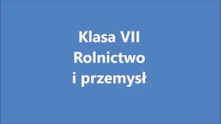 Geografia kl 7 Rolnictwo i Przemysł [upl. by Melvina]