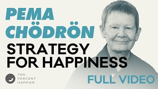 Pema Chödrön Buddhist Nuns One Strategy to Be Happy in Life  Ten Percent Happier amp Dan Harris [upl. by Koziara]