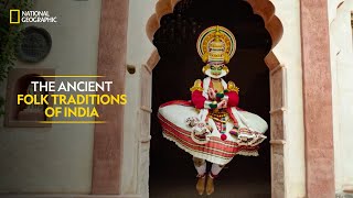 The Ancient Folk Traditions of India  India The Land Of Timeless Culture  National Geographic [upl. by Shara]