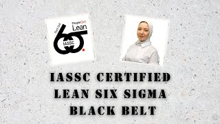 شهادة اللين ستة سجما من IASSC الحزام الاسود  معلومات عن الشهادة و الاختبار  Lean 6 sigma certified [upl. by Apfelstadt]