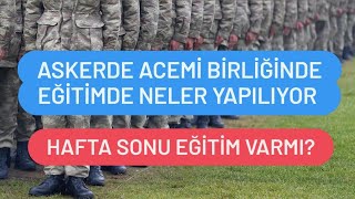 Askerde Eğitimde Neler Yapılıyor  Askerde Hafta Sonu Eğitim Varmı [upl. by Adnahsal]