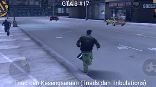 GTA 3 Triad dan Kesengsaraan Tridas and Tribulations [upl. by Crissy979]