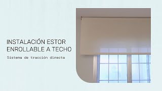 Instalación de estor enrollable a techo  Estoresbaratoscom [upl. by Ahsita]