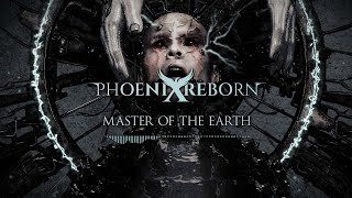 PHOENIX REBORN  Master of the Earth Official Lyrics Video [upl. by Gideon]