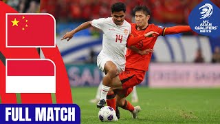 China PR vs Indonesia – Full Match  AFC Asian Qualifiers™ Road to 26 [upl. by Alexandria674]