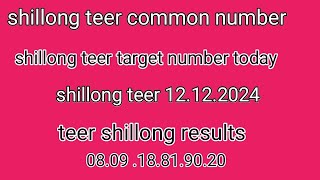 shillong teer target number today  shillong common number today11 December 2024 [upl. by Frierson]