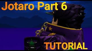 Jotaro Part 6 Tutorial  ROBLOX [upl. by Baerl]