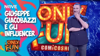 Giuseppe Giacobazzi e gli INFLUENCER  ONLY FUN [upl. by Ayekan]