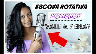 ESCOVA ROTATIVA POLISHOP CONAIR  Resenha l Vale a Pena [upl. by Mikkanen]