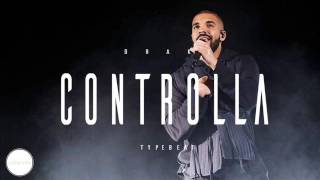 Drake ft Popcaan  Controlla [upl. by Junius726]