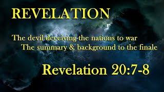 Revelation 2078 The devil incites Gog and Magog for war with God and His people [upl. by Zetrom16]