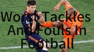 Worst Tackles And Fouls In Football ⚽🤯☠️Football worsttackles fypシ゚viral socer tackles [upl. by Eelimaj]