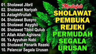 KUMPULAN SHOLAWAT VIRAL TERBARU 2024  SHOLAWAT JIBRIL PEMBUKA REJEKI SHOLAWAT BUSYRO NARIYAH [upl. by Htebyram]