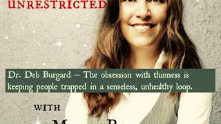 LU 066 Dr Deb Burgard – The obsession with thinness is keeping us trapped in a senseless loop [upl. by Wade585]