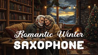 Melodía Saxofón Invierno 🎷 Escena Romántica Y Música Suave 💕 Música Relajante Alivio Del Estrés [upl. by Nehr394]