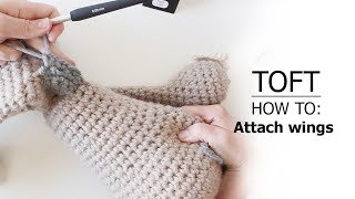 How to Attach Wings  TOFT Crochet Lesson [upl. by Joli]