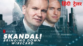 Skandal Bringing Down Wirecard  Official Hindi Trailer  Netflix Original Film [upl. by New]