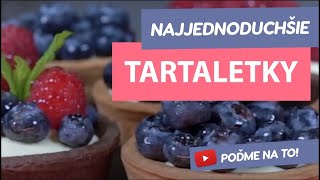 Najjednoduchšie tartaletky s ovocím  toto zvládne ozaj každý😋  Recept v Titulkoch  YUMMYsk [upl. by Licko]