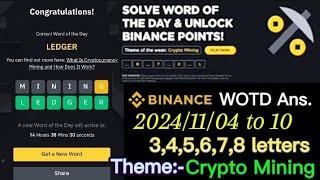 Binance WOTD of the Day  Theme Crypto Mining 20241104 to 10  All letters answer [upl. by Ramsden426]