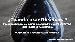 Propiedades Obsidiana Usos  Reconocer la sombra personal [upl. by Christye]