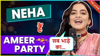 Sab Bhade KaNeha Harsora Reveals Her Most Expensive Moments  Ameer Party [upl. by Nerita]