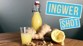 Ingwer Shot Rezept  Ginger Shot herstellen ohne Entsafter [upl. by Adiuqal713]