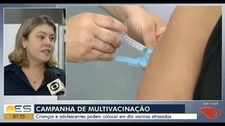 051124 Campanha de multivacinação começa no ES [upl. by Knick867]