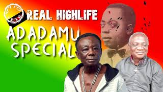 ADADAMU SPECIALGHANA HIGHLIFE MUSIC NANA AMPADUJA ADOFODR K GYASIALEX KONADU AKWABOAH [upl. by Assirac]