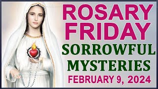 The Rosary Today I Friday I February 9 2024 I The Holy Rosary I Sorrowful Mysteries [upl. by Jilli608]