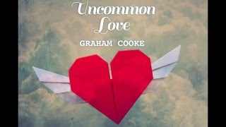 Introducing Uncommon Love by Graham Cooke [upl. by Verner]