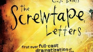 The Screwtape Letters  AWESOME Audio Drama [upl. by Auqeenwahs834]