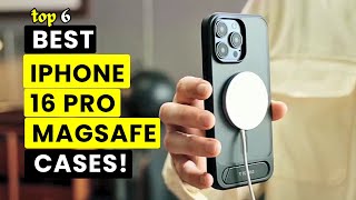 Top 6 Best iPhone 16 Pro Magsafe Cases🔥🔥✅ Magnetic [upl. by Reisch]