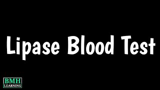 Lipase Blood Test  Causes amp Symptoms Of Low amp High Serum Lipase Levels  Pancreatic Function Test [upl. by Sldney661]