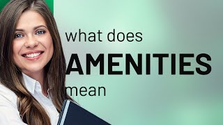 Amenities  what is AMENITIES meaning [upl. by Possing]