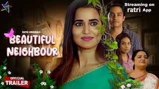 Beautiful Neighbour  Official Trailer  Ratri Originals  Streaming on RATRI APP [upl. by Gylys]