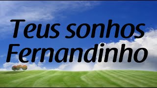 Teus sonhos  Fernandinho  Letra [upl. by Animor]