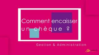 💰 Comment remettre à lencaissement un chèque [upl. by Bopp]