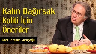 Kalın Bağırsak Koliti İçin Öneriler  Prof İbrahim Saraçoğlu [upl. by Yert]