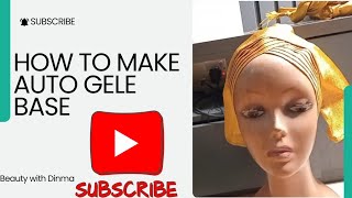 How to make auto gele base [upl. by Einberger]