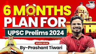 UPSC 2024 Strategy Ultimate 6Month Plan for UPSC Prelims 2024  UPSC Strategy for 2024  StudyIQ [upl. by Aelahc]