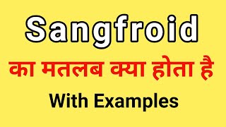 Sangfroid Meaning in Hindi  Sangfroid ka Matlab kya hota hai Hindi mai [upl. by Auburta410]