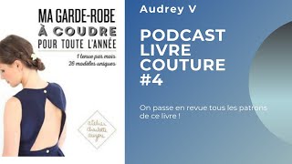 Podcast Revue Livre couture 4  Ma garderobe à coudre pour toute lannée  Zoom sur les patrons [upl. by Rutger]