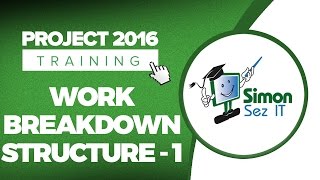 How to Use Work Breakdown Structure WBS in Microsoft Project 2016  Part 1 [upl. by Dix]