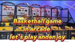 Lets play basketball in arcade [upl. by Masao576]