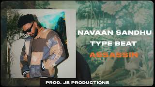 Navaan Sandhu x JayB type beat  quotAssassinquot  Instrumental Punjabi Beats 2024 [upl. by Haran]