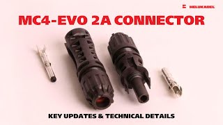 PRODUCT REVIEW  EP 7  MC4EVO 2A CONNECTOR  Key updates and technical details [upl. by Aisatal620]